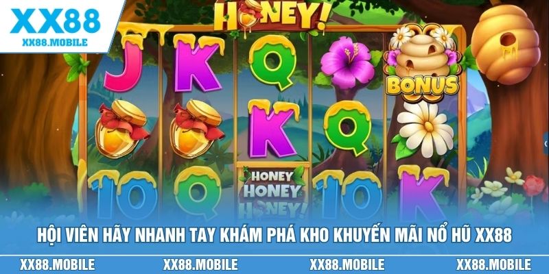 Hội viên hãy nhanh tay khám phá kho khuyến mãi nổ hũ XX88