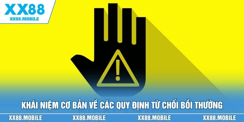 Khái niệm cơ bản về các quy định từ chối bồi thường